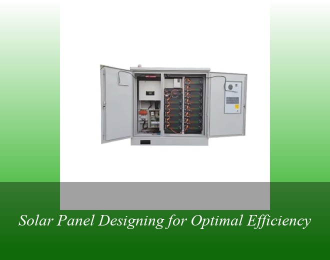Solar Panel Designing for Optimal Efficiency